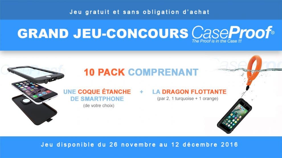 Jouez et gagnez un des 10 pack coque étanche smartphone + dragon Caseproof