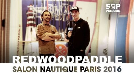 Stand up paddle Redwoodpaddle au Salon Nautique de Paris 2016