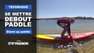 Comment se mettre debout en stand up paddle ?