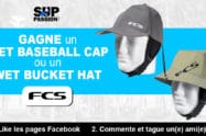 Gagnez un Wet Baseball Cap ou un Wet Bucket Hat FCS
