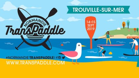Sup Race Transpaddle Trouville les 14 et 15 Septembre 2019