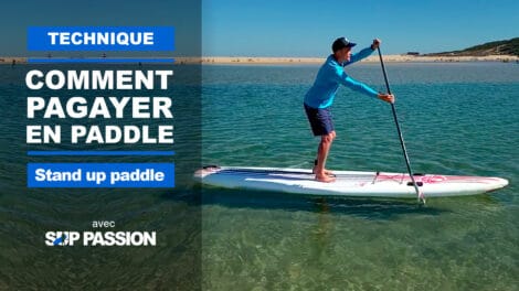 Comment pagayer ou ramer en stand up paddle ?