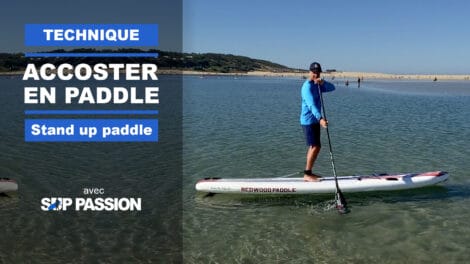Comment accoster en stand up paddle ?