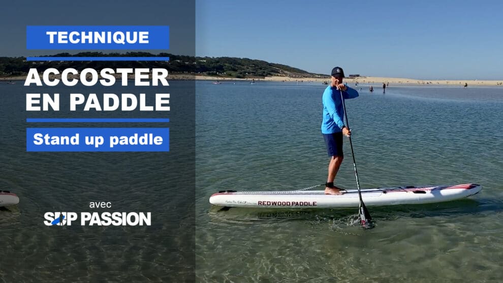 Comment accoster en stand up paddle ?