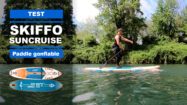 Test paddle gonflable Suncruise 11'2 Skiffo