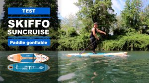 Test paddle gonflable Suncruise 11'2 Skiffo