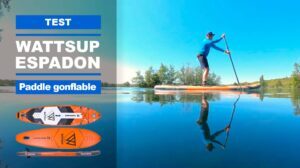 Test paddle gonflable Espadon 11' WattSup