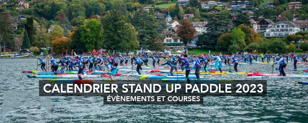 Calendrier des évènements et courses de stand up paddle 2023