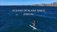 Vidéo de Josh Ku en SUP Foil Downwind