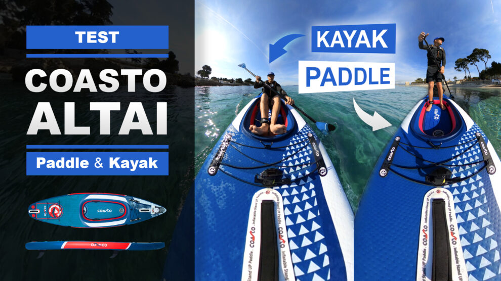 Test du paddle gonflable & kayak Altai de Coasto