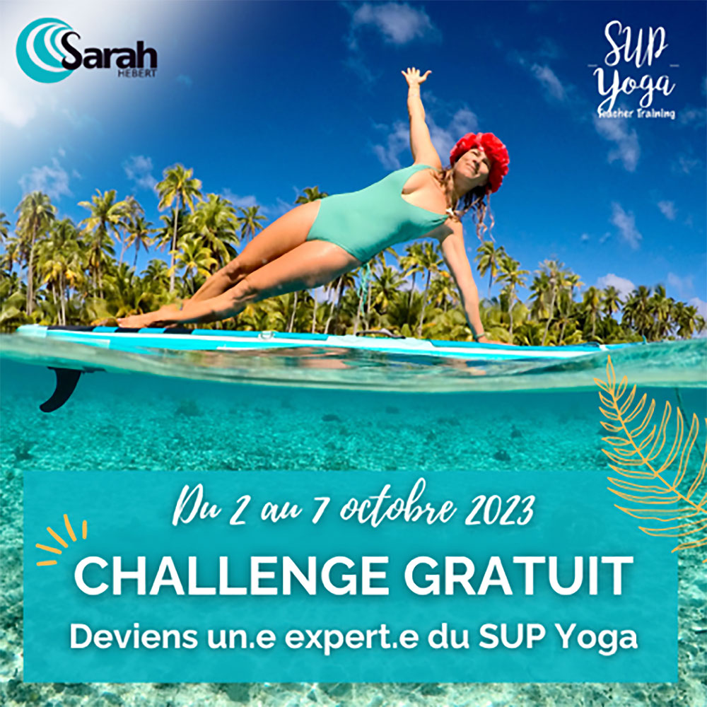 Challenge SUP yoga 2023 avec Sarah Hebert
