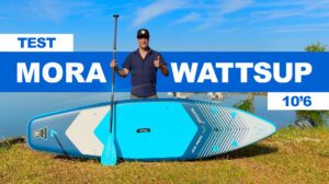 Test paddle gonflable Mora 10'6 de WattSUP