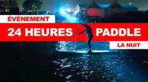 Retour sur les 24h de Paddle by Quiksilver / Roxy