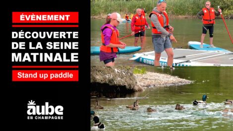 Découverte de la Seine matinale en paddle à Nogent-sur-Seine