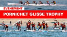Retour sur le Pornichet Glisse Trophy 2025