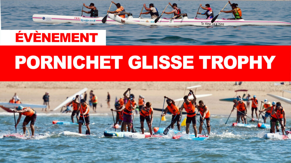 Retour sur le Pornichet Glisse Trophy 2025