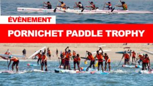 Retour sur le Pornichet Glisse Trophy 2025